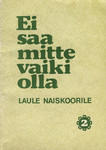 Ei saa mitte vaiki olla
