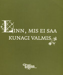 Linn, mis ei saa kunagi valmis