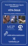Võta õigus. Tea ja mõista ÜRO õiguste konventsiooni. Kaardimäng lastele ja täiskasvanutele