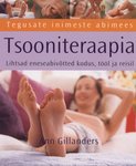Tsooniteraapia. Lihtsad eneseabivõtted kodus, tööl ja reisil