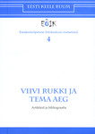 Viivi Rukki ja tema aeg. Artikleid ja bibliograafia