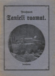 Prohwet Tanieli raamat. Algupäraliste hommikumaa piltidega kaunistatud