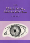 Meie kool, armas kool...