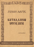 Ketra, Liisu. Spinne, Liese