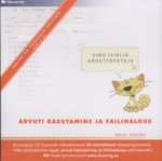 Arvuti kasutamine ja failihaldus