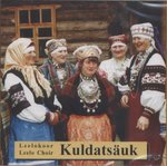 Kuule, kulla külänoorik. Setu leelokoor «Kuldatsäuk». Setu Leelo Choir Kuldatsäuk