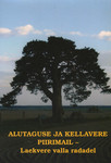 Alutaguse ja Kellavere piirimail - Laekvere valla radadel