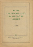 Eesti XIII üldlaulupeo lastekoori laulud