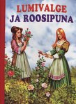 Lumivalge ja Roosipuna