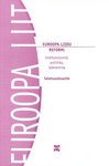 Euroopa Liidu reform: institutsioonid, poliitka, laienemine. Seletussõnastik