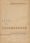 Eesti XII üldlaulupeo naiskoori laulud