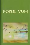 Popol Vuh. Kitšee maiade raamat