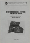 Koolitus ku keele ja kultuuri umamoodu hoitja. Haridus keele ja kultuuri omapära hoidjana. The role of education in preserving the distinctiveness of local cultures and languages