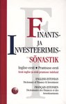 Finants- ja investeerimissõnastik. Inglise-eesti / prantsuse-eesti