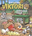 Karupoeg Viktori seiklused maal