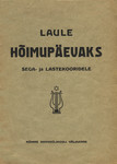 Laule hõimupäevaks. Sega- ja lastekooridele