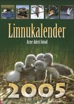 Linnukalender 2005. Calendar of Birds 2005