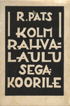 Kolm rahvalaulu segakoorile