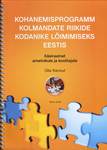 Kohanemisprogramm kolmandate riikide kodanike lõimimiseks Eestis