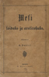 Mesi toiduks ja arstirohuks