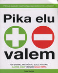 Pika elu valem