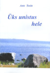 Üks unistus hele (lauldav luule)