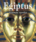 Egiptus. Vaaraode maailm