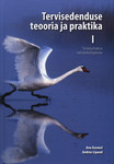 Tervisedenduse teooria ja praktika