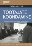 Töötajate koondamine. Asjatundlikud lahendused igapäevastele probleemidele