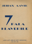 Seitse pala klaverile. Seven pieces for piano
