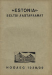 «Estonia» Seltsi aastaraamat. Hooaeg 1938/39