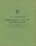 Piimasaaduste Väljaveo Kontrolljaama aastaraamat. Yearbook of the Dairy Produce Export Control Station. 1935