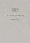 Rahvusarhiivi tegevuse ülevaade 2003-2004. National Archives of Estonia 2003-2004