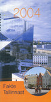 Fakte Tallinnast 2004