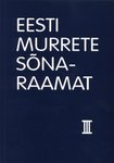 Eesti murrete sõnaraamat. III köide, 15. vihik. kreep-kulänja