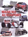 Maailma autosport. Võistlussarjad, võidusõidud ja meistrid