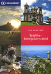 Brasiilia – kired ja kontrastid