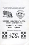 Rahvuslik koertenäitus Kohtla-Järve Vahtra Põhikoolis. National dog show in Kohtla-Järve Vahtra School. Koertenäituse kataloog. Show catalogue. 12. mai/12. may 2001 Kohtla-Järve