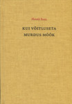 Kui võitluseta murdus mõõk