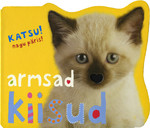 Armsad kiisud. Katsu! Nagu päris!