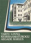 Tartu Linna Keskraamatukogu aegade käigus