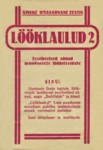 Lööklaulud. Eestikeelsed sõnad moodsatele löökviisidele