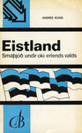 Eistland - smáþjóð undir oki erlends valds