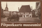 Piltpostkaarte muuseumist. Postkaardid Tallinna Linnamuuseumi kogudest. 16 postkaarti