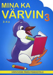Mina ka värvin. Värvivihik päris pisikestele