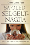 Sa oled selgeltnägija