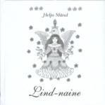 Lind-naine. Tuvide koloonia