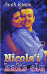 Nicole`i kaks elu