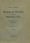 Neue Wege der Verwertung des Ölschiefers und seiner Umwandlung in Öle