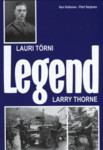 Legend. Lauri Törni. Larry Thorne